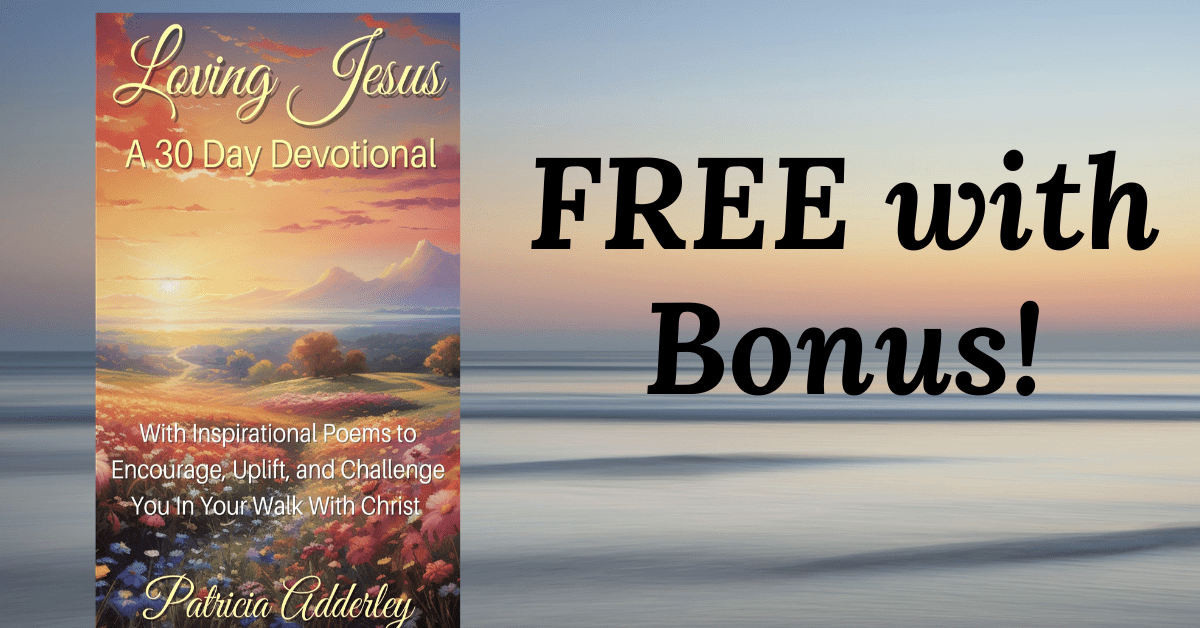 Free With Bonus- Loving Jesus: A 30 Day Devotional