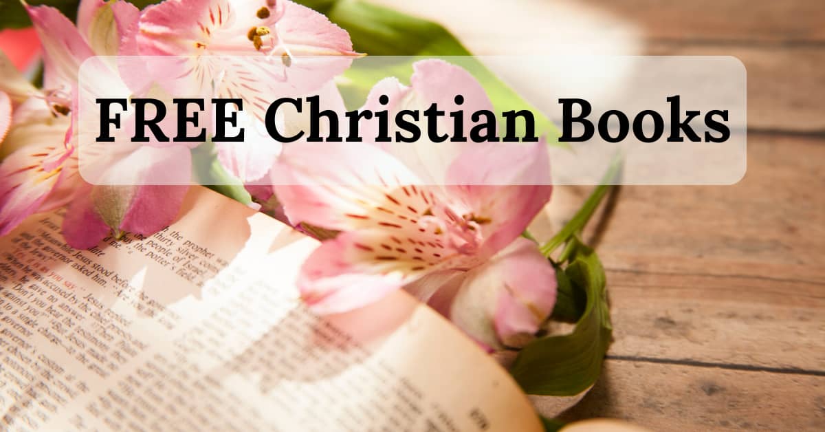 Be Inspired & Entertained With  Free Christian Books